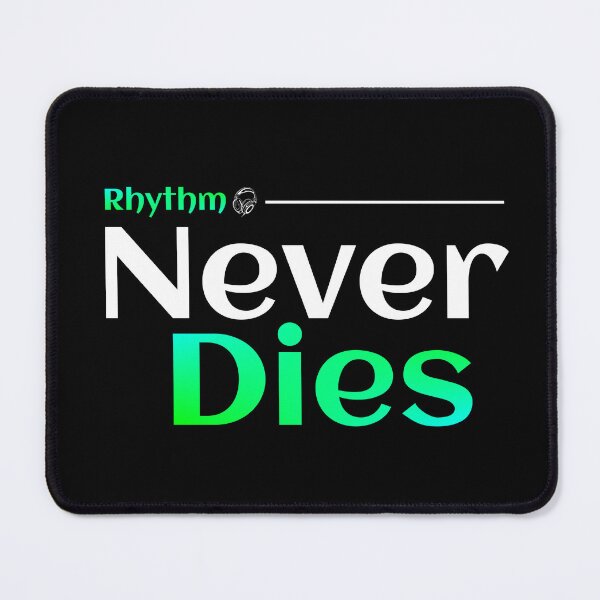 Item preview, Rhythm Never Dies designed and sold by TheFineShirt.