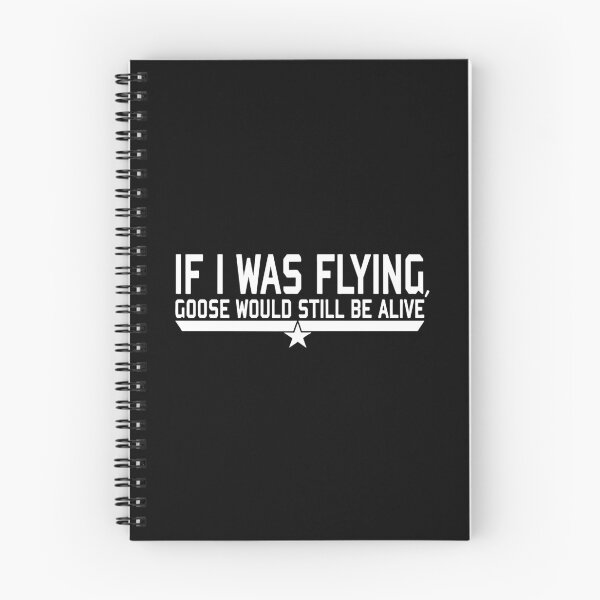 Item preview, If I Was Flying Goose Would Still Be Alive Top Gun Quote Art designed and sold by mantanterindah.