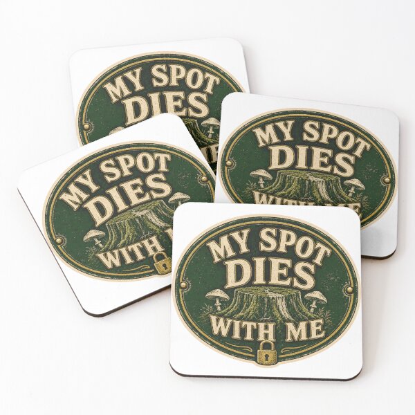 Item preview, My Spot Dies With Me Mushroom Foraging Sign designed and sold by BoosterShop.