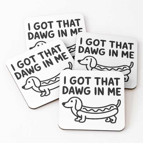 Item preview, I Got That Dawg In Me – Funny Dachshund Hot Dog Meme designed and sold by LoFizzy.