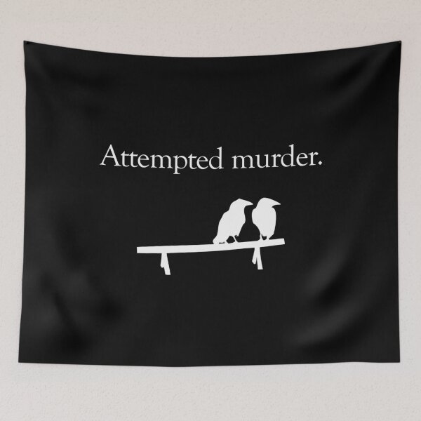 Item preview, Attempted Murder (White Design) designed and sold by navidiganzhiy.