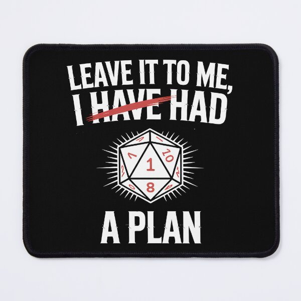 Item preview, I Had A Plan – Funny D20 Critical Fail Tabletop Design designed and sold by LoFizzy.