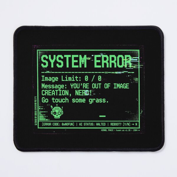 Item preview, System Error AI Image Limit Retro Terminal Glitch Screen Design designed and sold by Yellowriversss.