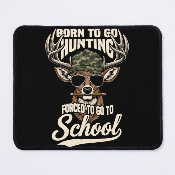Item preview, Born to Go Hunting Forced to Go Back to School Camo Deer Boy designed and sold by ALICIAxGONZALEZ.