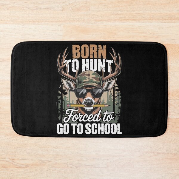 Item preview, Born to Go Hunting Forced to Go to School Deer Boy Camo Performance designed and sold by ALICIAxGONZALEZ.