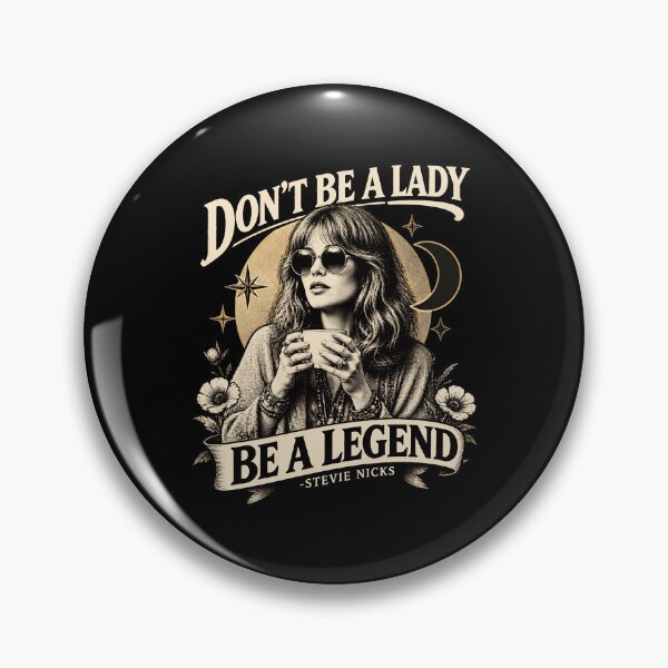 Item preview, Don't Be A Lady Be A Legend Stevie Nicks Retro Design designed and sold by bravelifes.