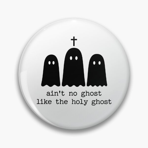 Item preview, Ain't No Ghost Like The Holy Ghost designed and sold by Rucrative5698.