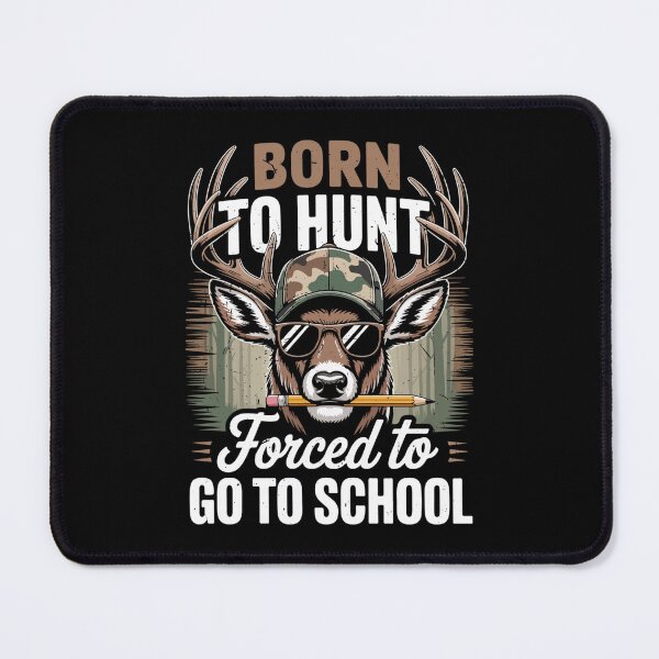 Item preview, Camo Deer Hunting Born Hunt Forced Go School Funny Hunting designed and sold by JaredDeShop.