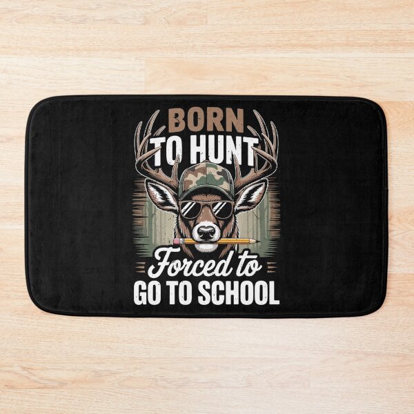 Item preview, Camo Deer Hunting Born Hunt Forced Go School Funny Hunting designed and sold by JaredDeShop.