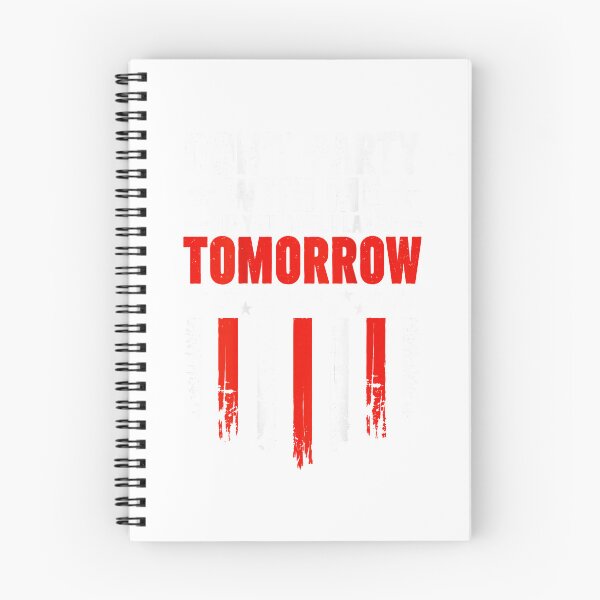 Item preview, Don't Party with Me If You Have Plans Tomorrow designed and sold by EdgarHambrig.