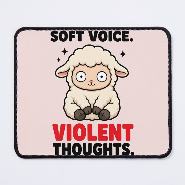 Item preview, Soft Voice Violent Thoughts Cute Sheep Funny Dark Humor designed and sold by Emmatshirt1.