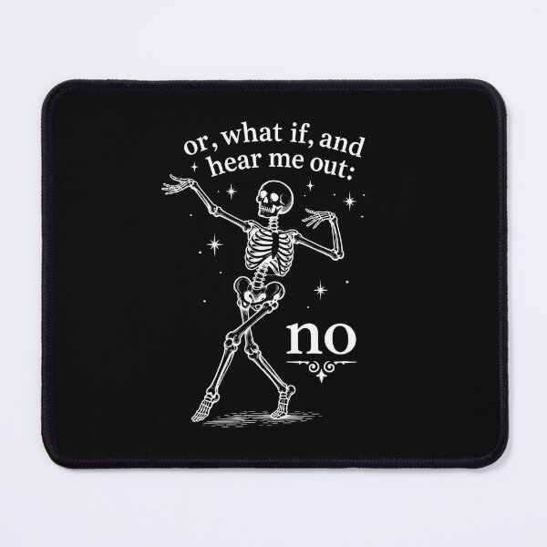 Item preview, Or What If And Hear Me Out "No" designed and sold by marlo-quade.