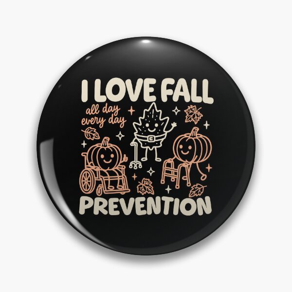 Item preview, I Love Fall Prevention designed and sold by Rucrative5698.