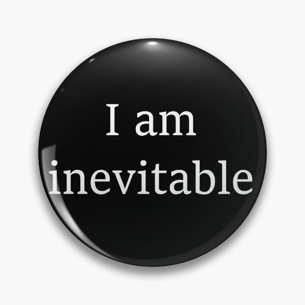 Artikelvorschau, Ich bin das unvermeidbare T-Shirt-Design entworfen und verkauft von bionixart.