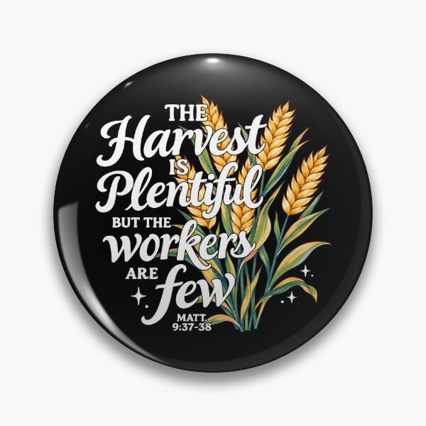 Item preview, The Harvest Is Plentiful But The Workers Are Few designed and sold by chizuneart.