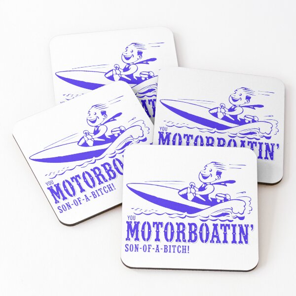 Item preview, You Motorboatin Son-Of-A-Bitch Funny Boater Art designed and sold by OlafZemlak.