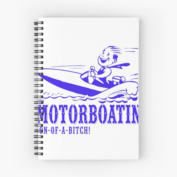 Item preview, You Motorboatin Son-Of-A-Bitch Funny Boater Art designed and sold by OlafZemlak.