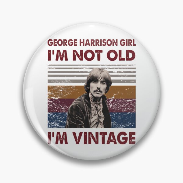 Item preview, George Harrison Girl I_M Not Old I_M Vintage designed and sold by stanonftraut.