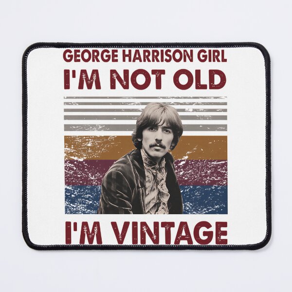 Item preview, George Harrison Girl I_M Not Old I_M Vintage designed and sold by stanonftraut.
