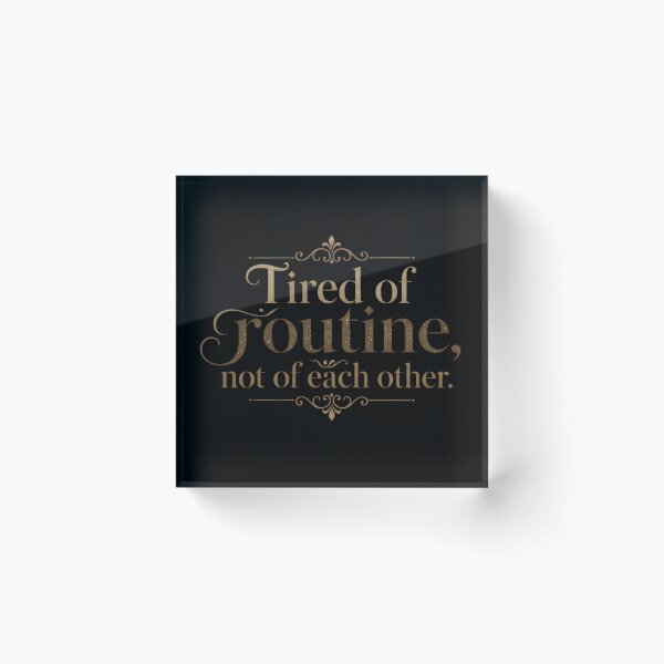 Item preview, Tired of routine, not of each other.(Vintage Version) designed and sold by MaxDreamsArt.