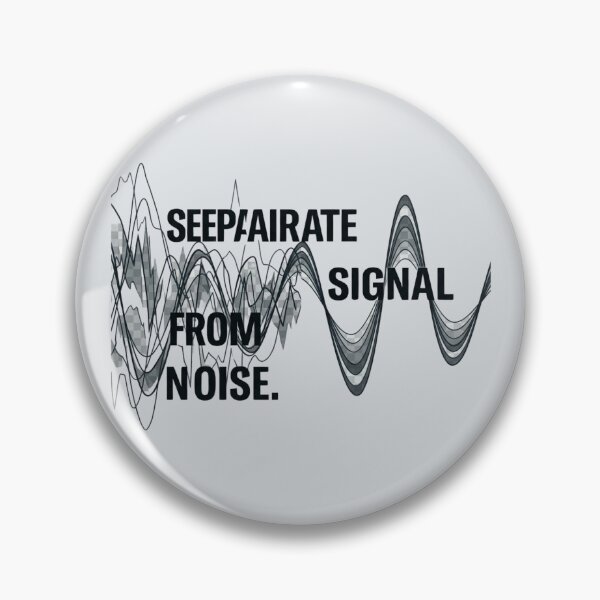 Item preview, Separate Signal from Noise Data Science Analytics Design designed and sold by Amr Darwish Graphic designer.