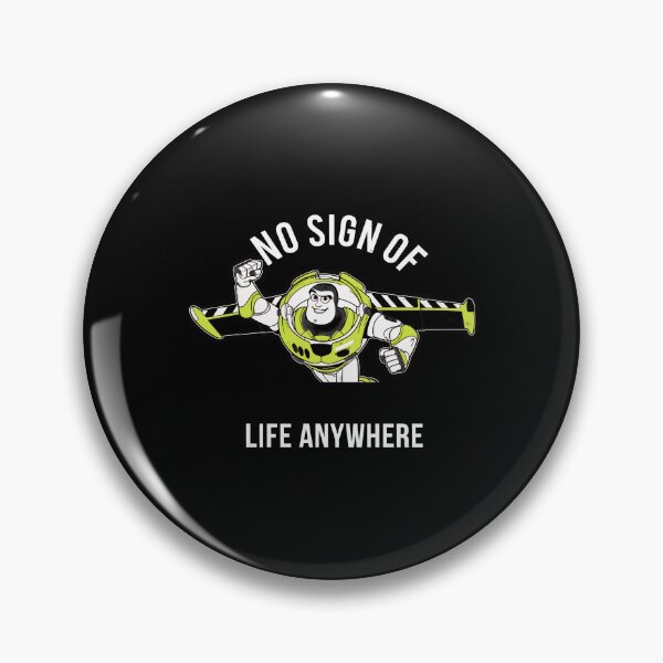 Item preview, Buzz Lightyear No Sign Intelligent Life  designed and sold by TaylorJo632106.