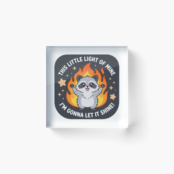 Item preview, This Little Light Of Mine Raccoon In Fire Funny Dumpster Fire Dark Humor Meme designed and sold by raedattia.