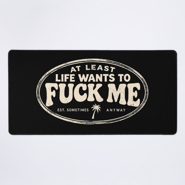 Item preview, Life Wants F... Me – Retro 70s Dark Humor designed and sold by EdgeDrip.