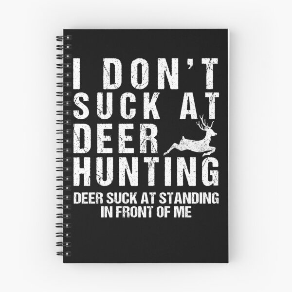 Item preview, Funny Hunter I Dont Suck At Deer Hunting designed and sold by NaomiTankersly.