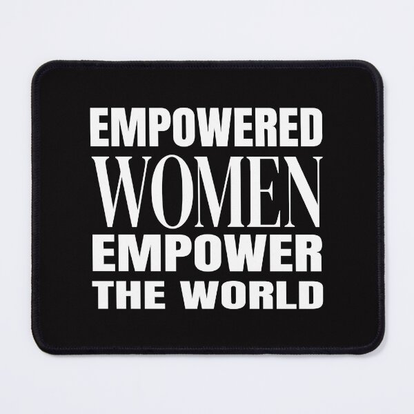 Item preview, Empowered Women Empower The World | Women Empowerment Feminist Quote | Bold Typography designed and sold by Velora Printss.