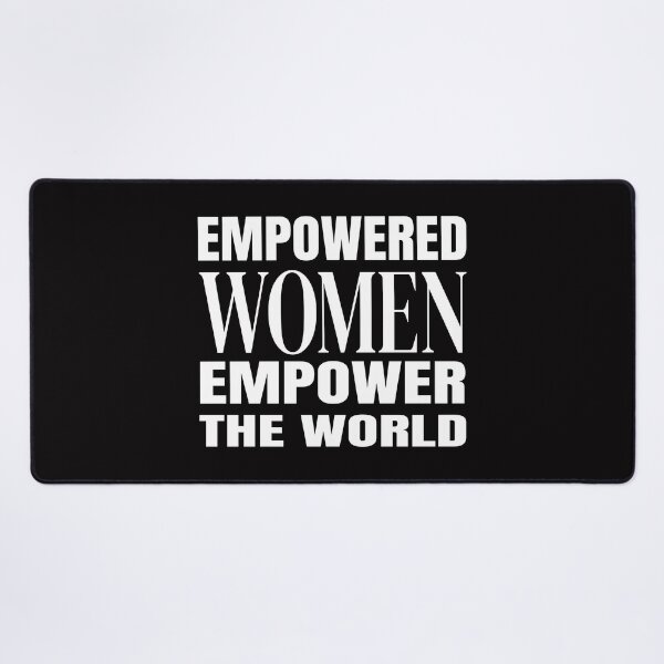 Item preview, Empowered Women Empower The World | Women Empowerment Feminist Quote | Bold Typography designed and sold by Velora Printss.