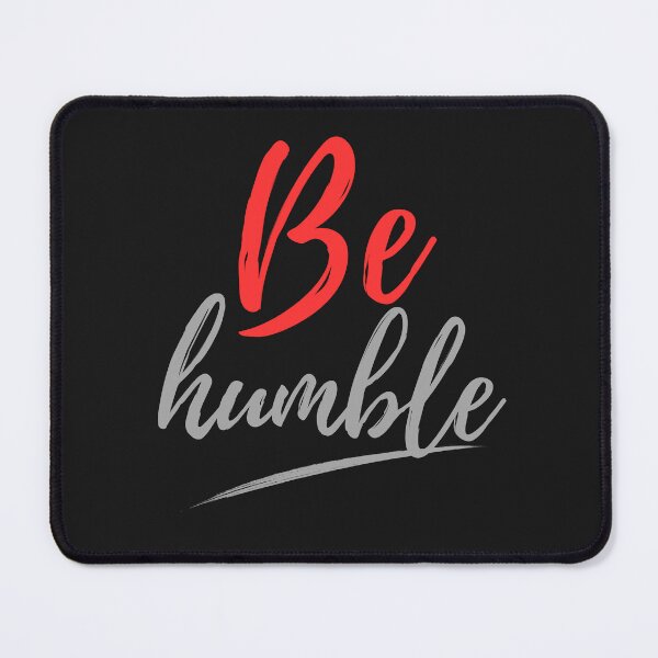Item preview, Be Humble Shirt, Minimalist Brush Lettering Motivational Quote Design designed and sold by VibeTherapyArt.