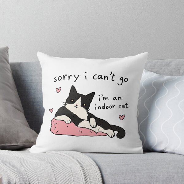 Item preview, Sorry I Can't Go Indoor Cat designed and sold by MonkiFlipp.