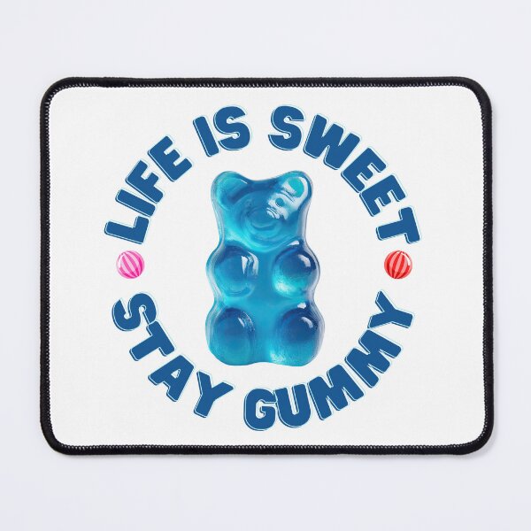 Item preview, Life Is Sweet Stay Gummy Bear - Cute Candy Quote designed and sold by Frafri92.