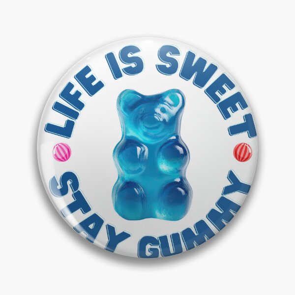 Item preview, Life Is Sweet Stay Gummy Bear - Cute Candy Quote designed and sold by Frafri92.