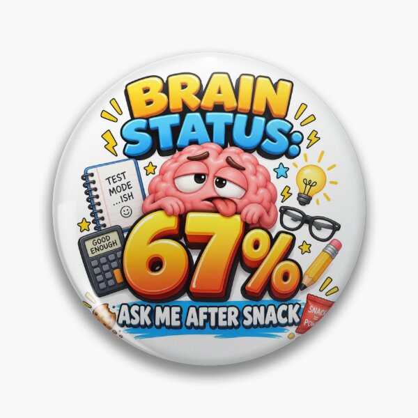 Item preview, Brain Status 67 Percent School Meme designed and sold by RØNI AI.