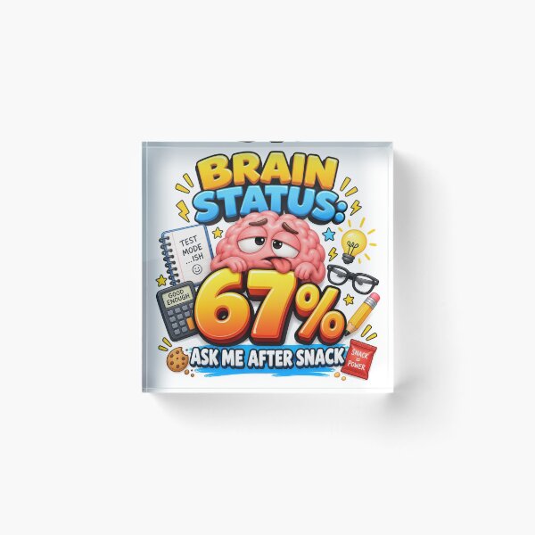 Item preview, Brain Status 67 Percent School Meme designed and sold by RØNI AI.