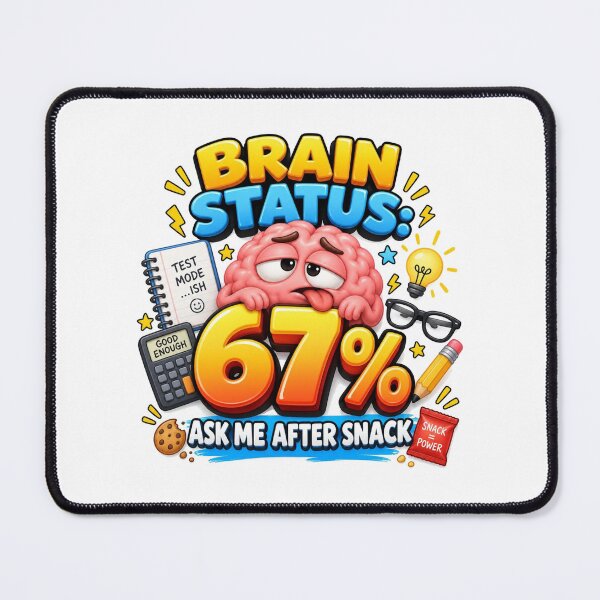 Item preview, Brain Status 67 Percent School Meme designed and sold by RØNI AI.