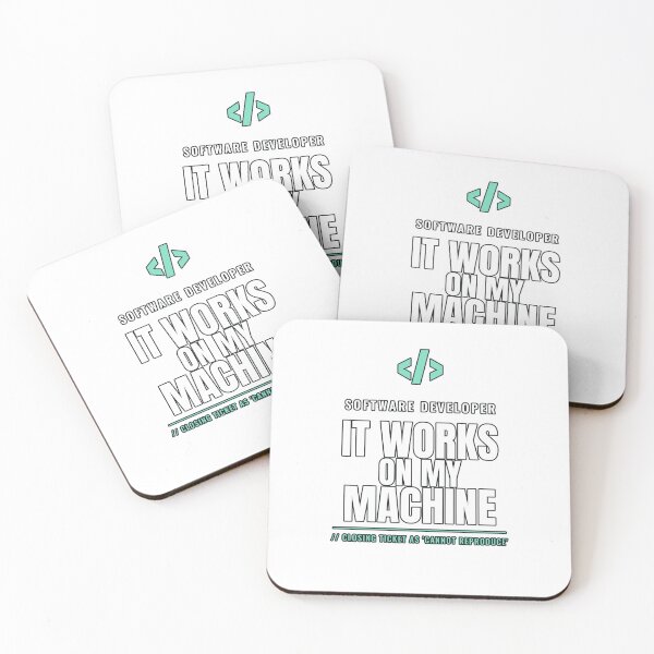 Item preview, It Works on My Machine Developer designed and sold by PeaksAndPrints.