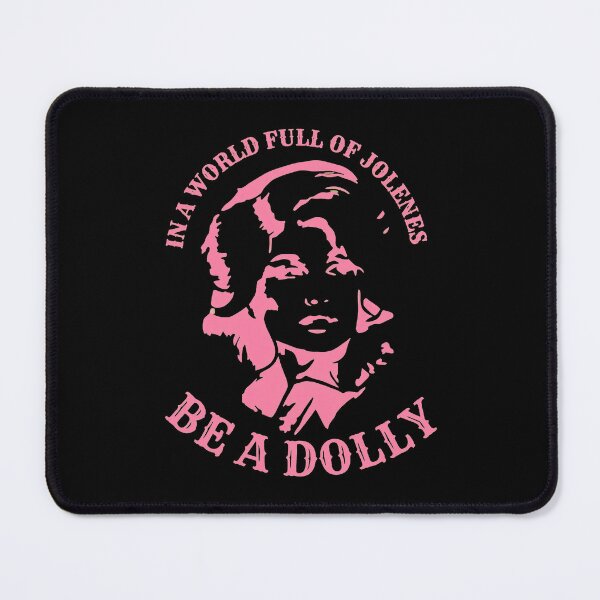 Item preview, Dolly Parton In A World Full Of Jolene Be A Dolly designed and sold by KatelynS301549.