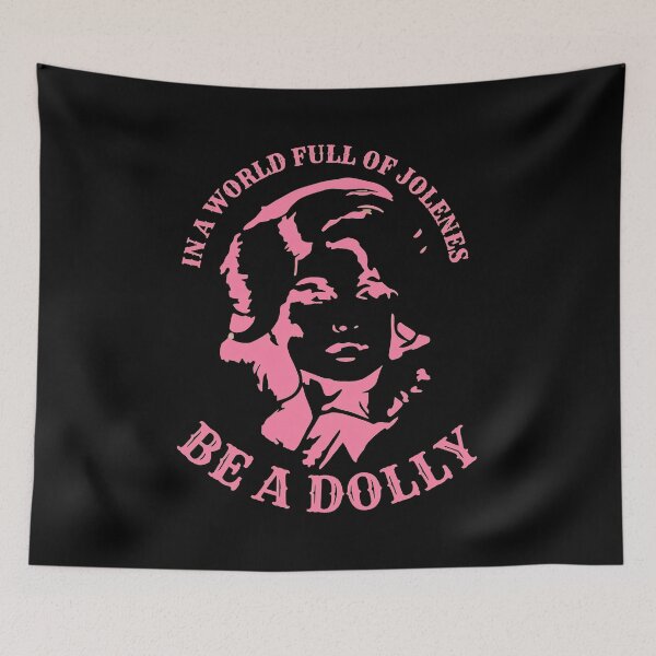 Item preview, Dolly Parton In A World Full Of Jolene Be A Dolly  designed and sold by KatelynS301549.