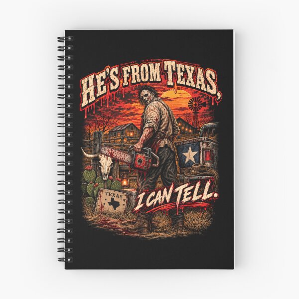 Item preview, He's From Texas I Can Tell Slasher Horror Halloween Graphic designed and sold by DestiniHill.