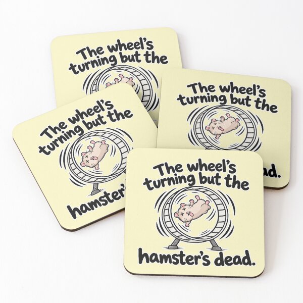 Item preview, The Wheel's Turning But the Hamster's Dead designed and sold by PolliMarket.