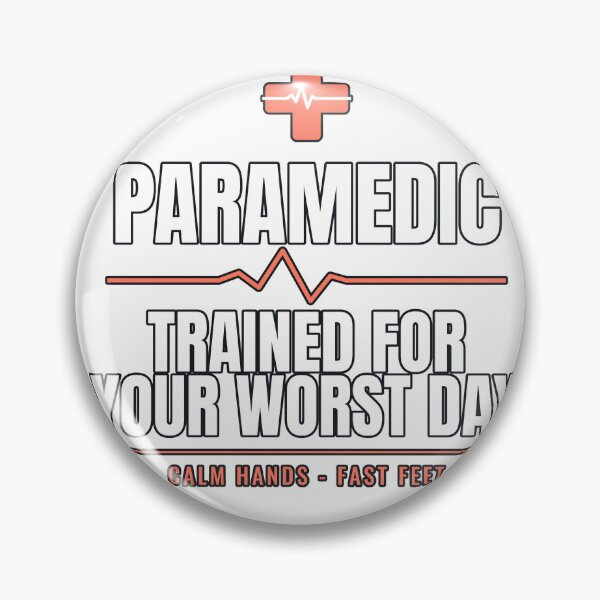 Item preview, Paramedic Trained for Your Worst Day designed and sold by PeaksAndPrints.