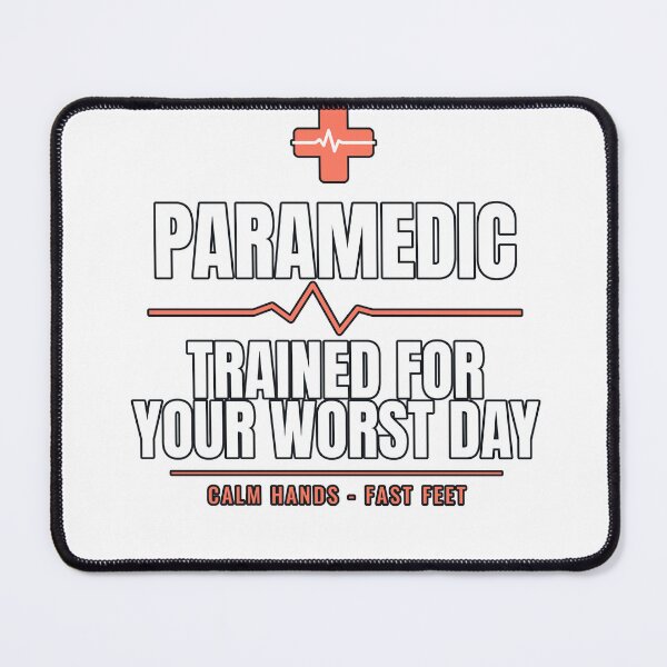 Item preview, Paramedic Trained for Your Worst Day designed and sold by PeaksAndPrints.