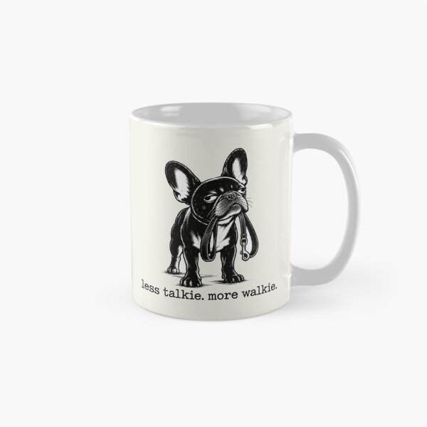 Item preview, Less Talkie More Walkie | Funny French Bulldog Personal Trainer for Dog Moms designed and sold by FireWildChild.