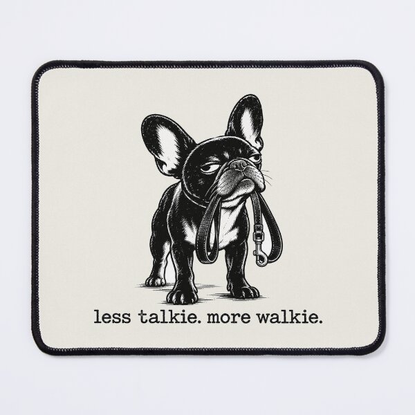 Item preview, Less Talkie More Walkie | Funny French Bulldog Personal Trainer for Dog Moms designed and sold by FireWildChild.