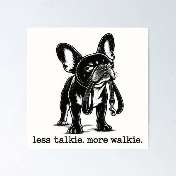 Item preview, Less Talkie More Walkie | Funny French Bulldog Personal Trainer for Dog Moms designed and sold by FireWildChild.