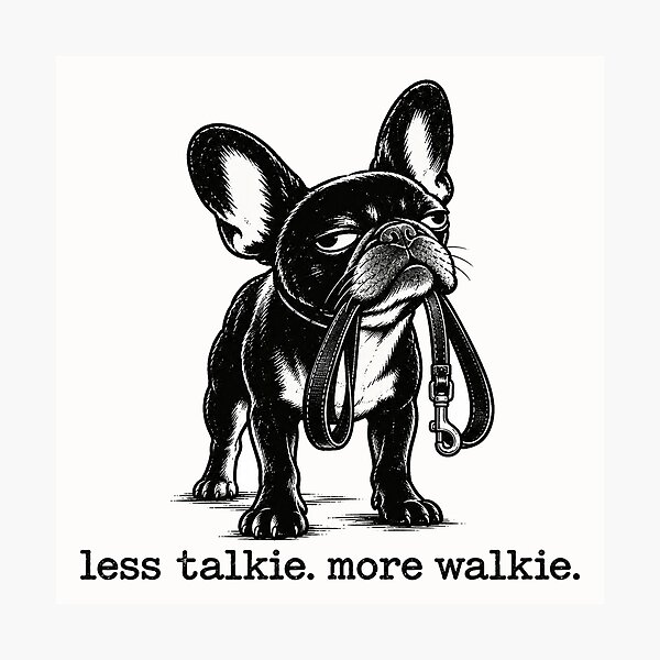 Item preview, Less Talkie More Walkie | Funny French Bulldog Personal Trainer for Dog Moms designed and sold by FireWildChild.
