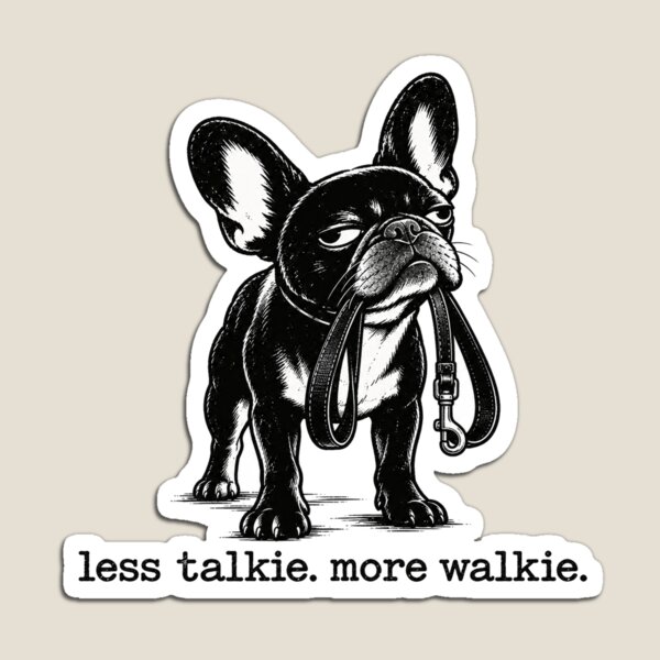 Item preview, Less Talkie More Walkie | Funny French Bulldog Personal Trainer for Dog Moms designed and sold by FireWildChild.